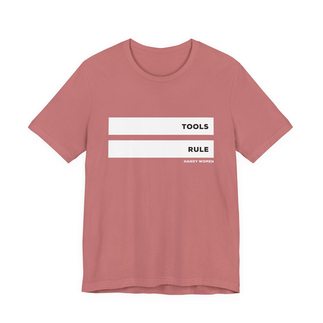 Tools Rule Graphic Tee — "TOOLS RULE" Women&