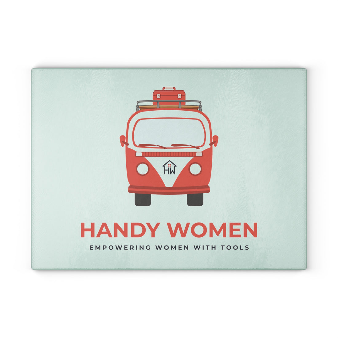 Handy Women Glass Cutting Board | Empowering Women with Tools