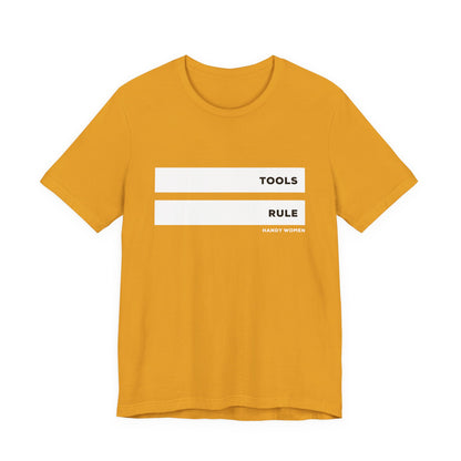 Tools Rule Graphic Tee — "TOOLS RULE" Women&
