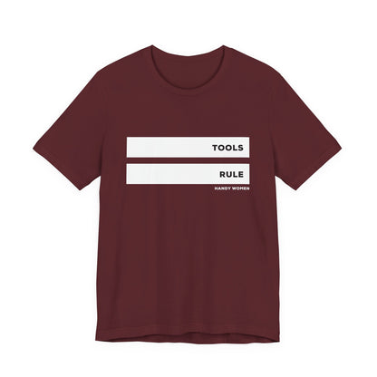 Tools Rule Graphic Tee — "TOOLS RULE" Women&