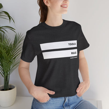 Tools Rule Graphic Tee — "TOOLS RULE" Women&