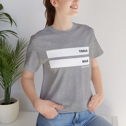 Tools Rule Graphic Tee — "TOOLS RULE" Women&