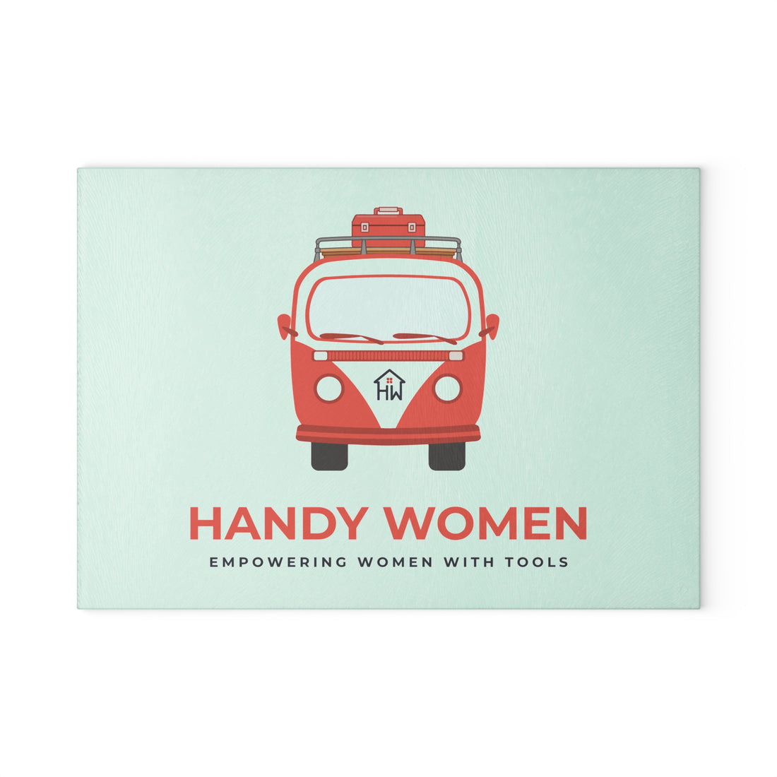 Handy Women Glass Cutting Board | Empowering Women with Tools
