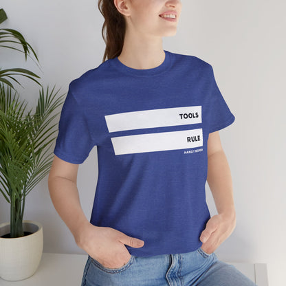 Tools Rule Graphic Tee — "TOOLS RULE" Women&