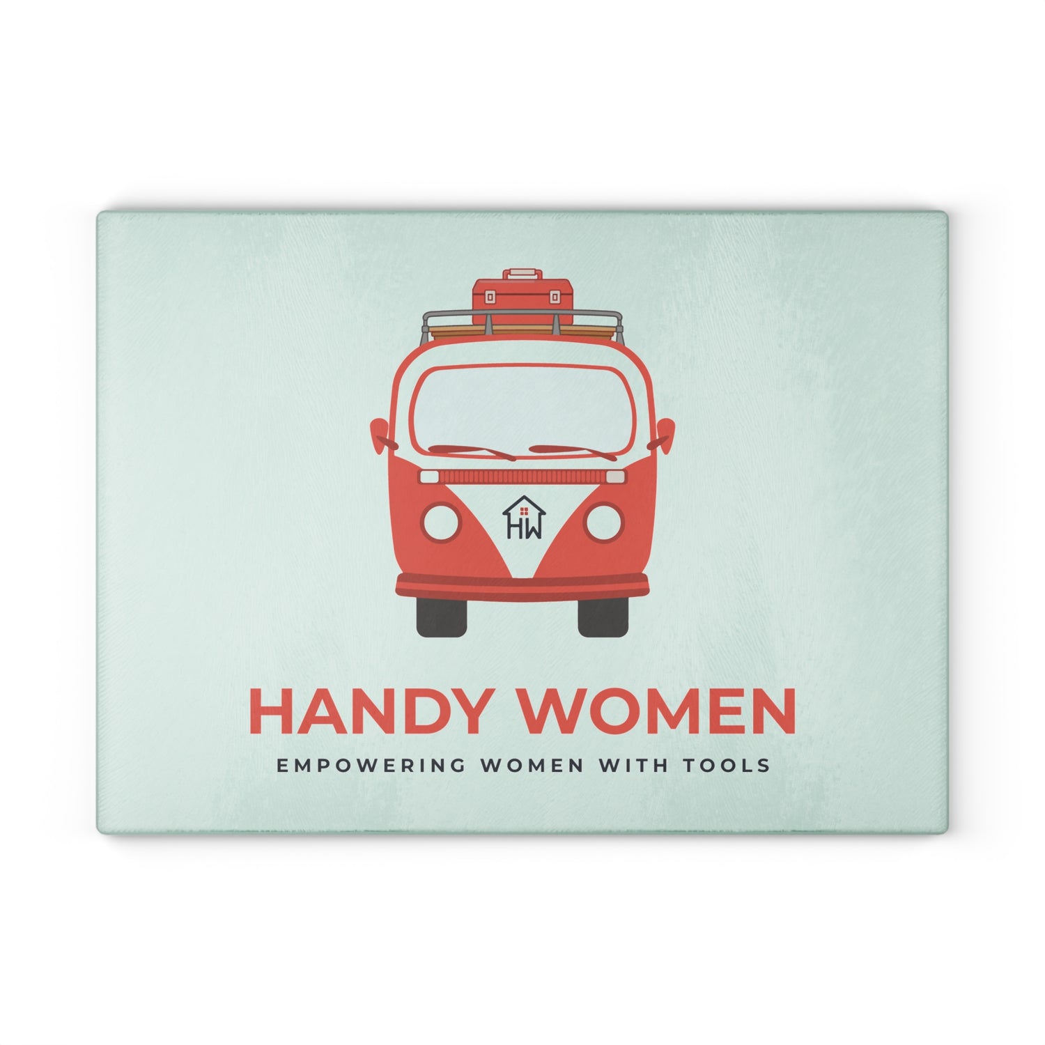 Handy Women Glass Cutting Board | Empowering Women with Tools