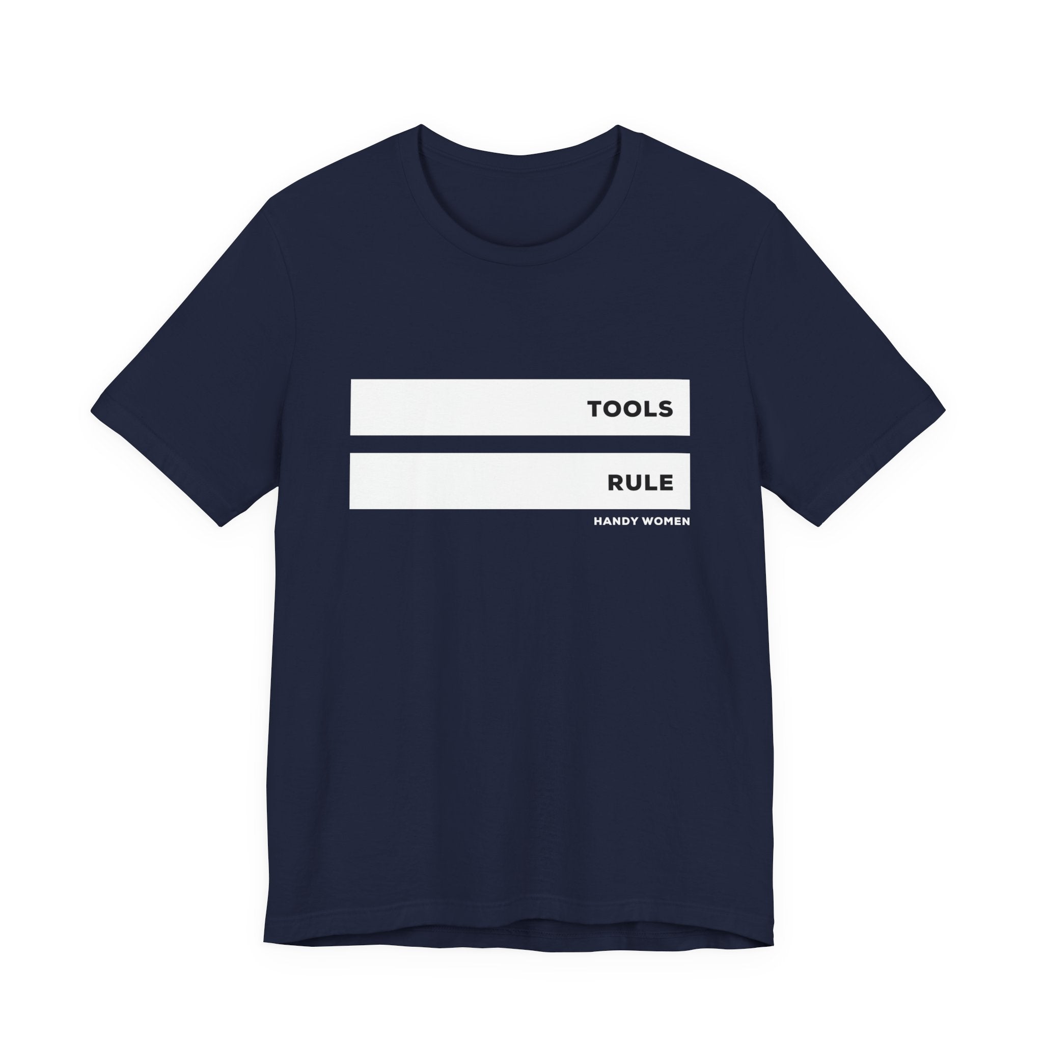 Tools Rule Graphic Tee — "TOOLS RULE" Women&
