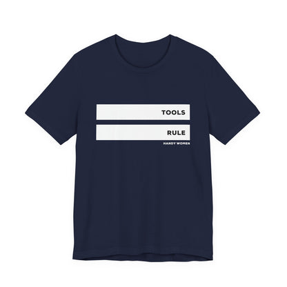 Tools Rule Graphic Tee — "TOOLS RULE" Women&