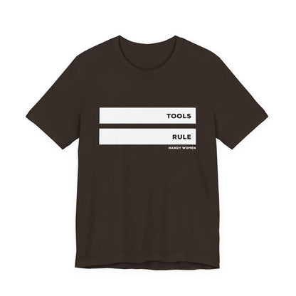 Tools Rule Graphic Tee — "TOOLS RULE" Women&