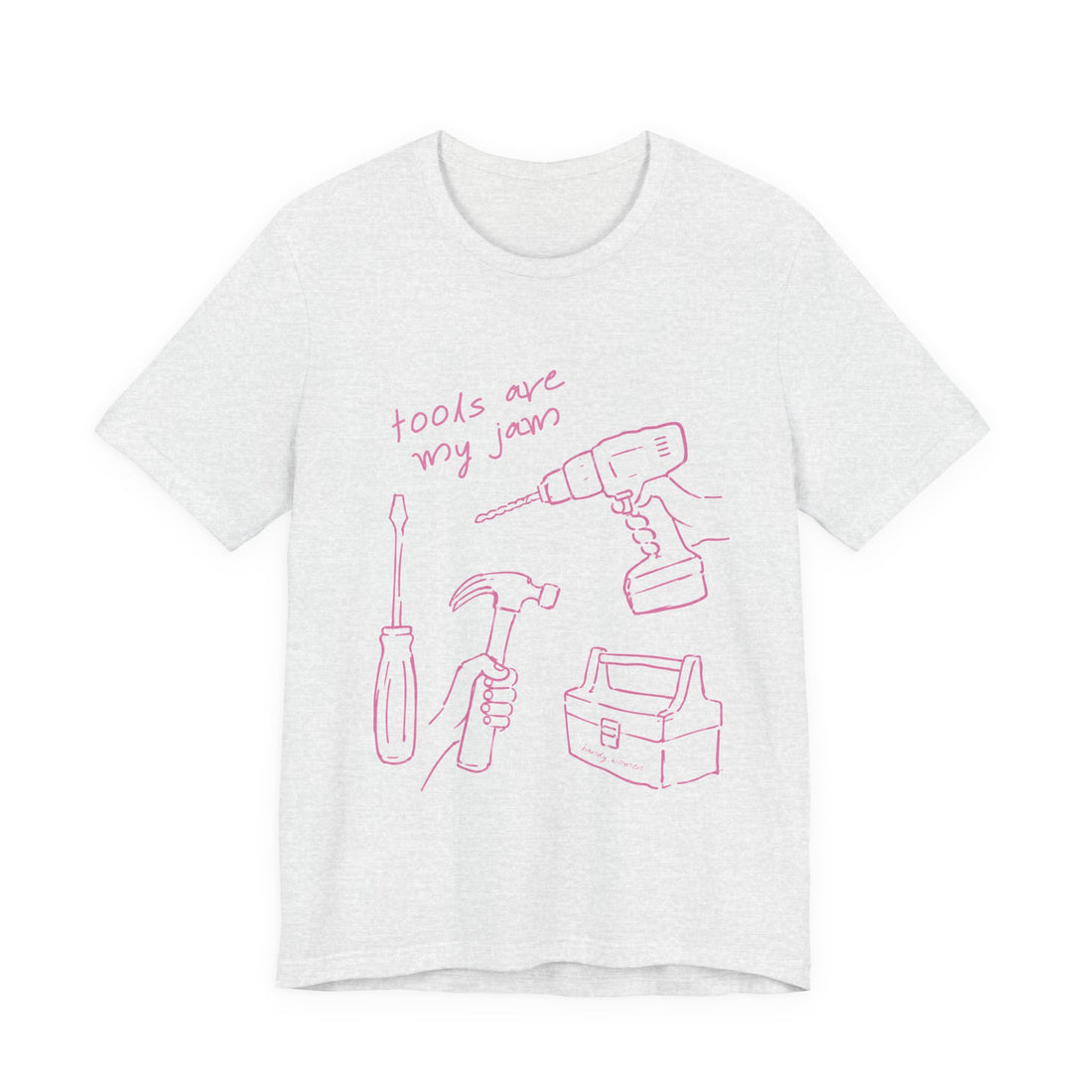Tools Are My Jam T‑Shirt — Pink Hand‑Drawn Toolbox Illustration