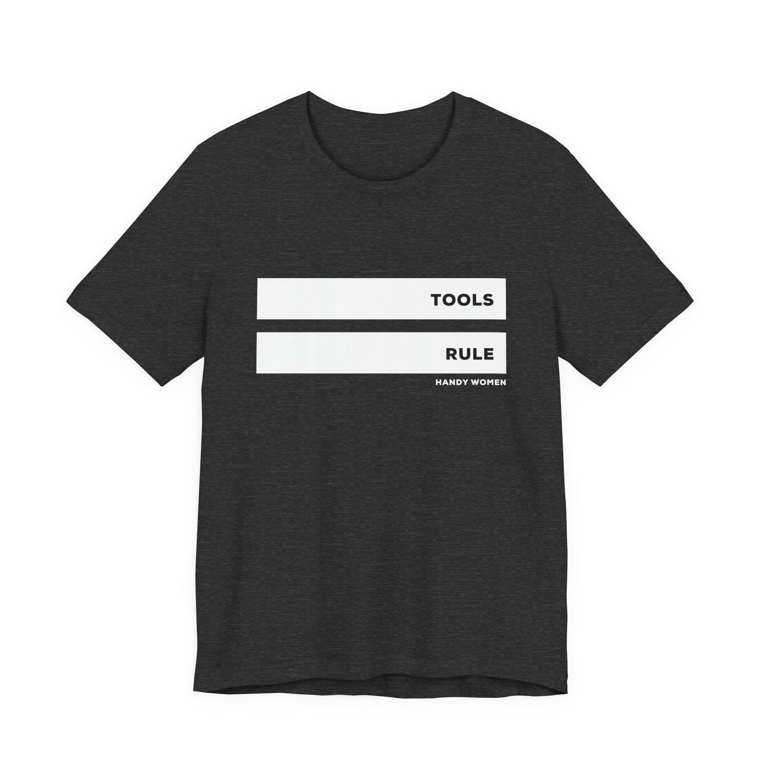 Tools Rule Graphic Tee — "TOOLS RULE" Women&