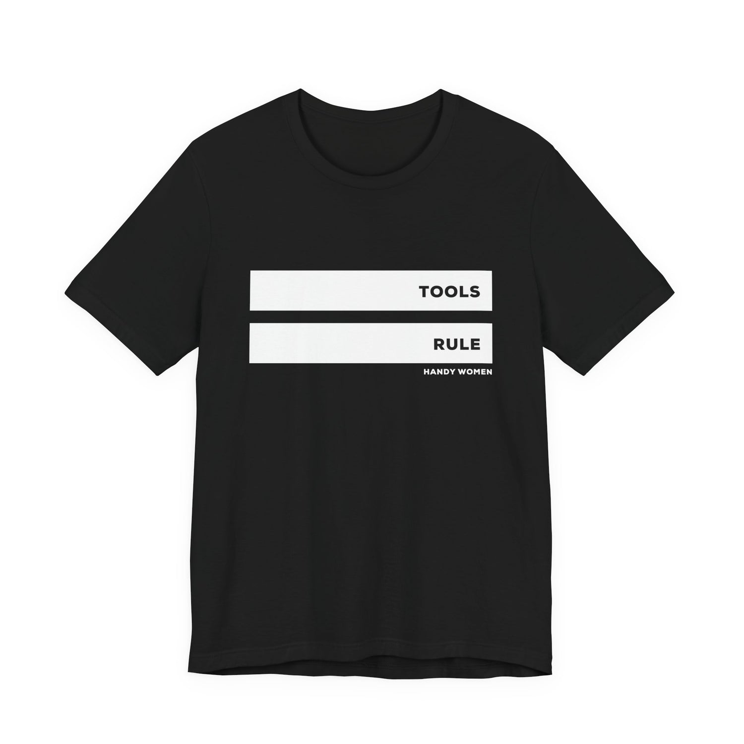 Tools Rule Graphic Tee — "TOOLS RULE" Women&