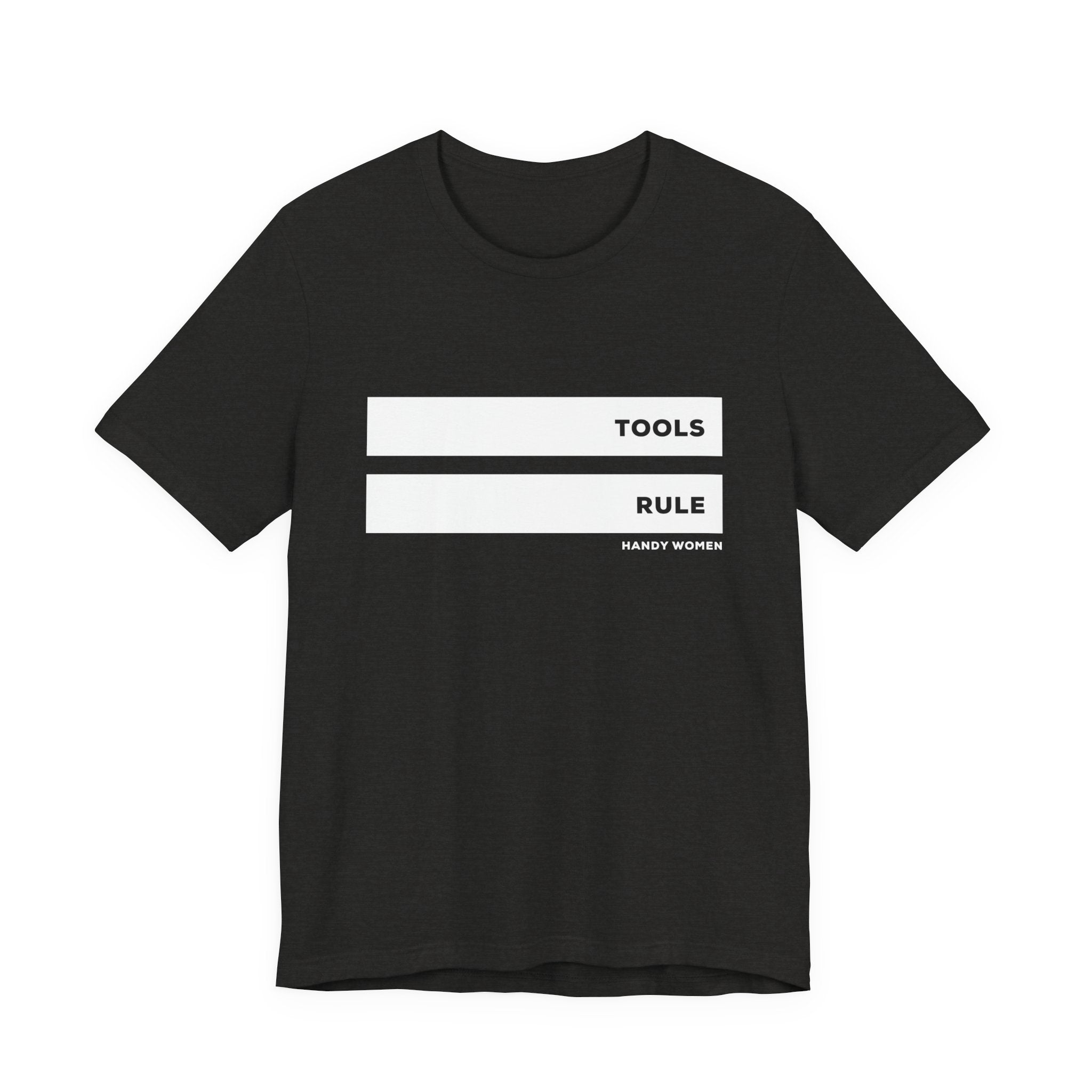 Tools Rule Graphic Tee — "TOOLS RULE" Women&